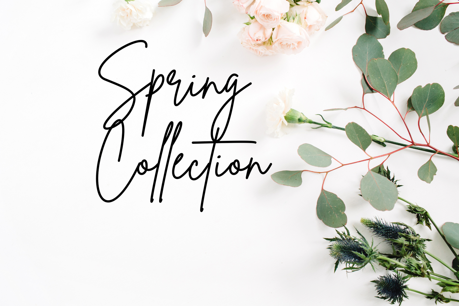 Spring Collections